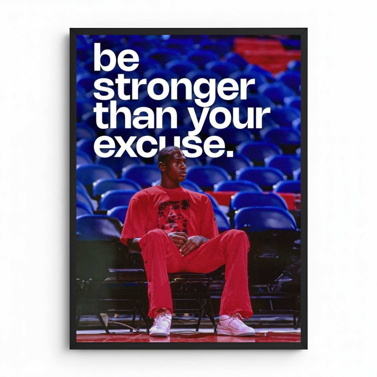 Be stronger than your excuse