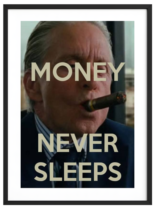Money never sleeps