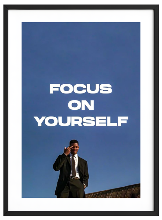 Focus on Yourself