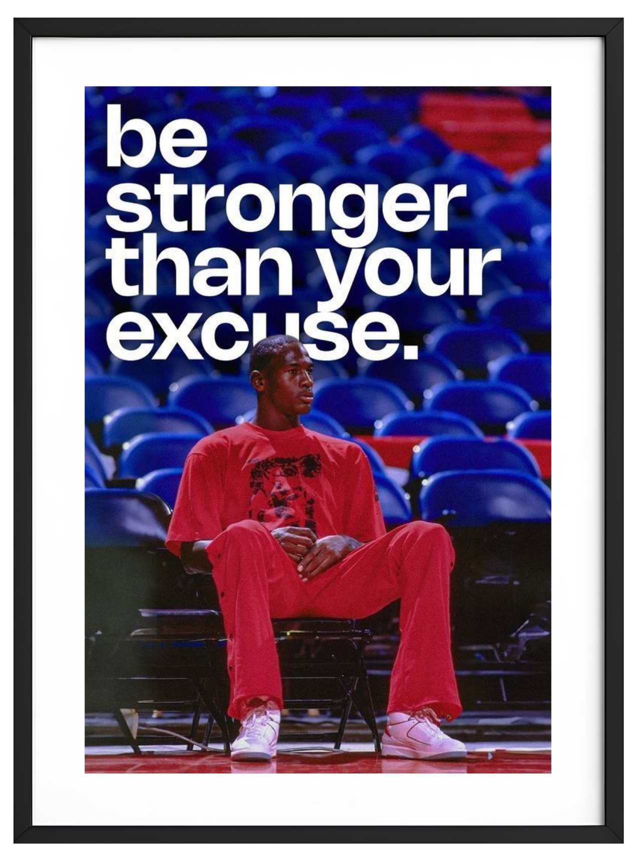 Be stronger than your excuse